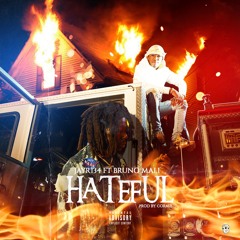 HATEFUL Ft BrunoMali