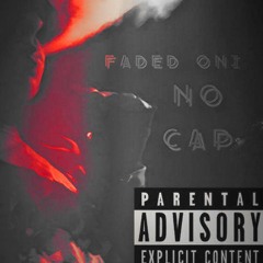 Faded Oni - No Cap