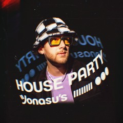 Jonasu's House Party #001