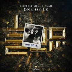 KELTEK & Sound Rush - One Of Us [Preview]