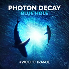 Photon Decay - Blue Hole