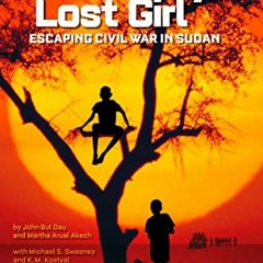 download PDF 🖊️ Lost Boy, Lost Girl: Escaping Civil War in Sudan by  John Dau [EBOOK