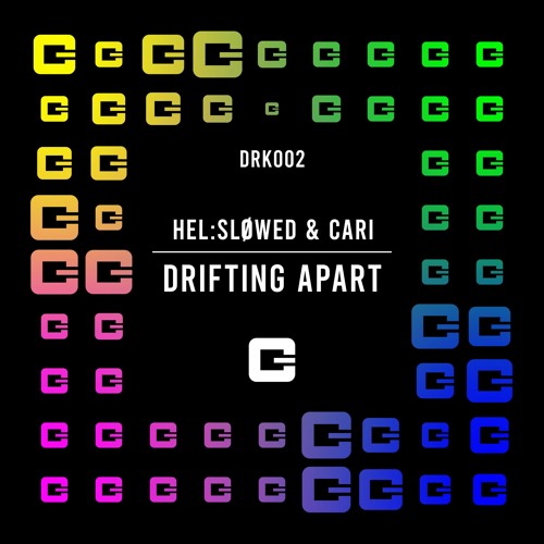 Hel:sløwed & Cari - Drifting Apart