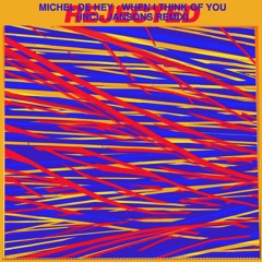 Michel De Hey - When I Think Of You (Jansons Remix)