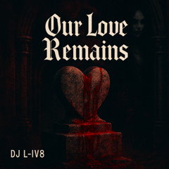 Our Love Remains