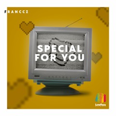 Franccz - Special For You (Extended Mix)