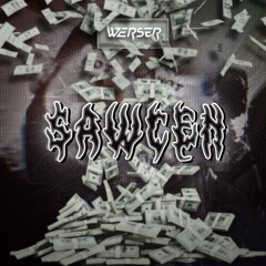 WERSER - SAWCEN [FREE DL]