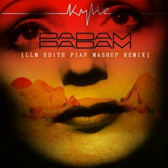 Kylie Minogue Feat Edith Piaf - Padam Padam [LLM EDITH PIAF MASHUP REMIX]