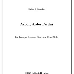 Arbor, Ardor, Ardus (2023)