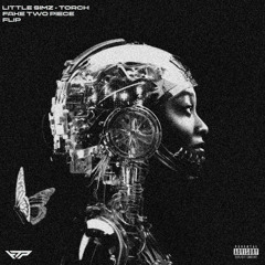 Little Simz - Torch [Fake Two Piece Flip] FREE DOWNLOAD