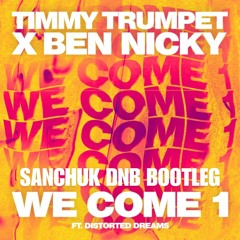 We Come 1 (Sanchuk Bootleg) (FREE DOWNLOAD)