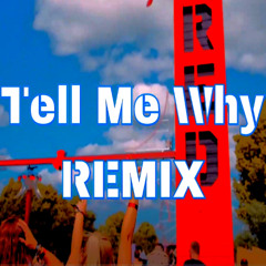 Tell me Why - Remix  DJ Grandmaster