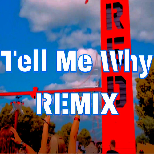 Tell me Why - Remix  DJ Grandmaster
