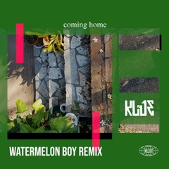 Klue - Coming Home (Watermelon Boy Remix) OUT NOW