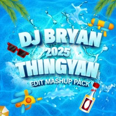 BRYAN 2025 THINGYAN !!!