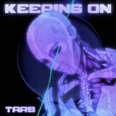 TARS - Keeping On (FREE DL)