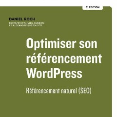 Download Ebook ⚡ Optimiser son référencement WordPress - 5e édition: Référencement naturel (SEO) (
