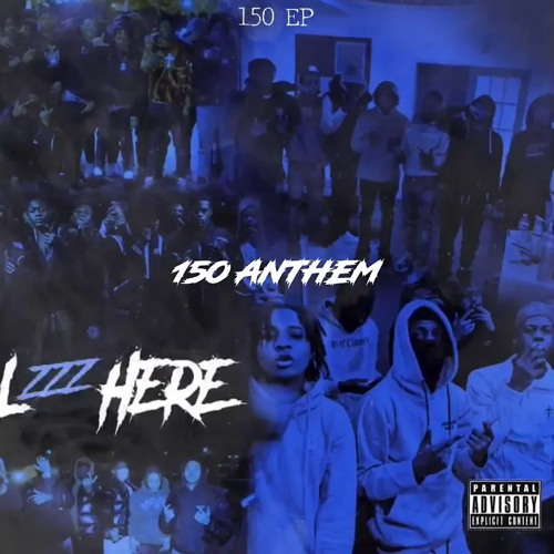 La Staxks x Mdot x Dev Money x 150 Ebk x 150 Wiz x Coe Wiki - 150 ANTHEM
