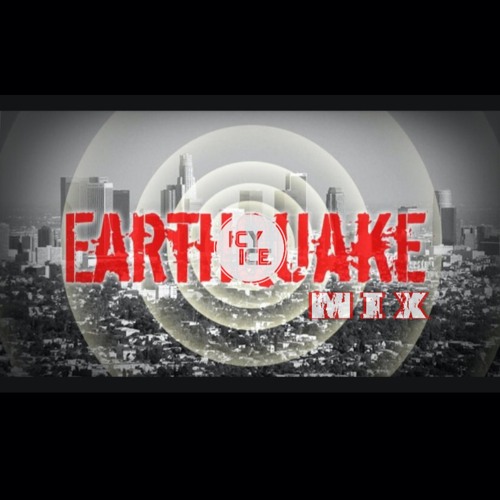 Earthquake "SHAKE" Mix