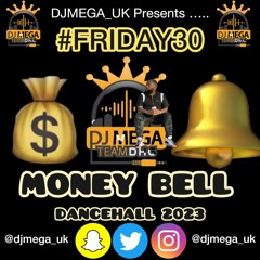 MONEY BELL [DANCEHALL MIX 2023] FT Vybz, Valiant, Kraft, Likkle Vybz, Skeng, Rajah & More @djmega_uk