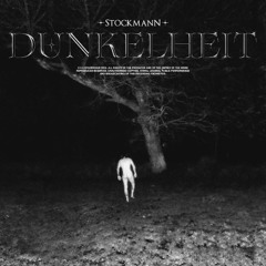 DUNKELHEIT Part 1 by STOCKMANN