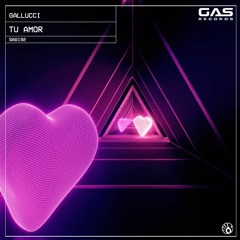Gallucci - "Tu Amor" (Original Mix)