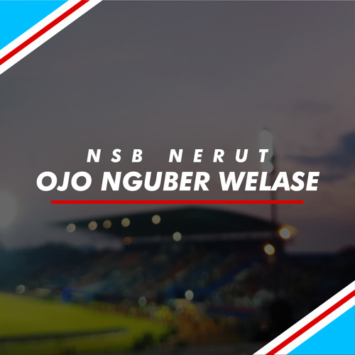 Stream Ojo Nguber Welase by NSB Nerut Listen online for free on Stream Ojo Nguber Welase by NSB Nerut Listen online for free on