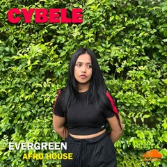 Evergreen - CYBELE - Afro house
