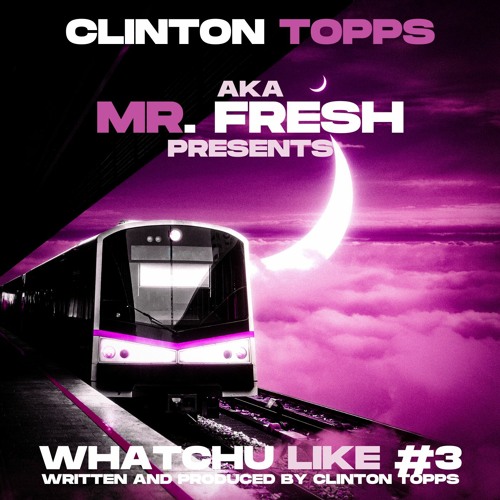 Whatchu Like #3