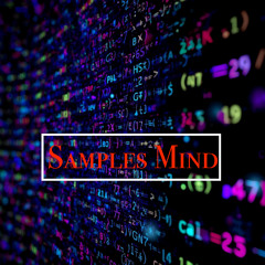Samples mind -