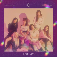 [FULL ALBUM] EVERGLOW (에버글로우) - Arrival of EVERGLOW | Bon Bon Chocolat