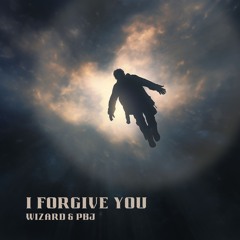 I Forgive You (feat. PBJ)
