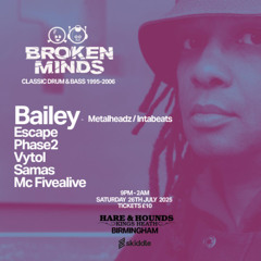 Dj Escape Classics set- Broken Minds 26th July 2025