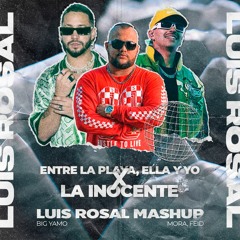 La Inocente X Entre La Playa, Ella Y Yo (Luis Rosal Edit) | FREE DL