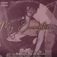 My Everything (Part II) [feat. A Boogie Wit da Hoodie]