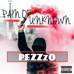 Pezzzo - Pain Of UnKnown