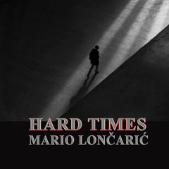 HARD TIMES