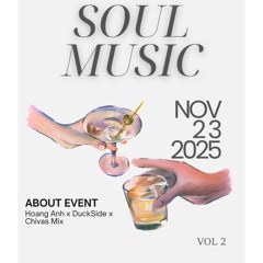 Soul Music Vol 2 - Việt Anh x Hoàng Anh x Chivas Mix