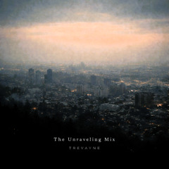 The Unraveling Mix