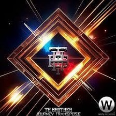 TH Brother - Journey Transpose (Wutle Records)