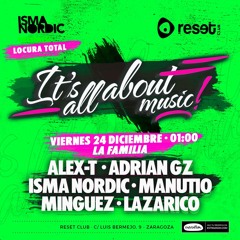 Adrian GZ @ It's All About Music (Reset Club) - La Familia - 24.12.2021