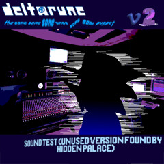 Sound Test (Unused Version found by Hidden Palace) - <|DeltaruneT6SP VEE TWO|>