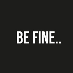 nstalgcs - Be Fine (Demo)