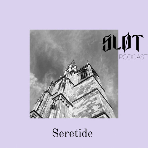 Sløt Podcast 067 - Seretide