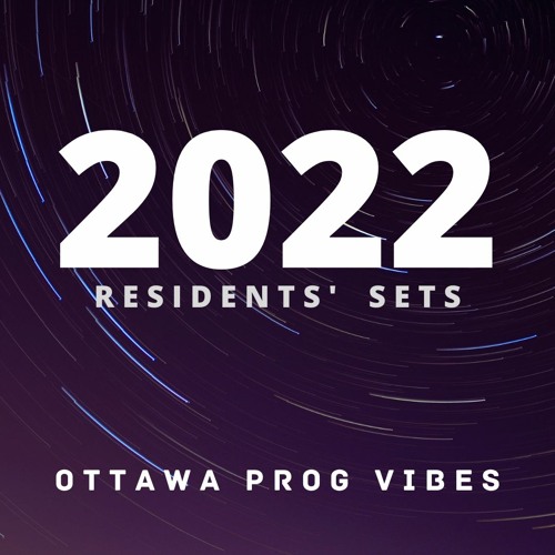 Residents' Sets - Ottawa Prog Vibes - 2022