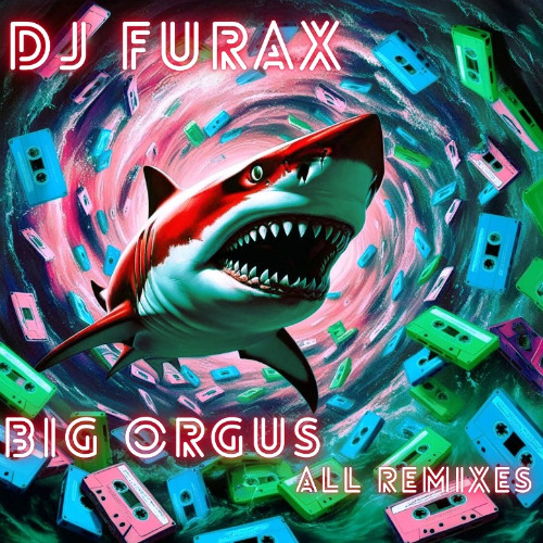 DJ Furax - Big orgus (V-Beatz & Deep J Vince 2004 rmx)