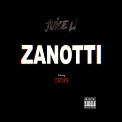 Juice Li - Zanotti Feat 23cups