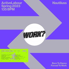 ActiveLabour w/ Nautiluss 2023 05 03