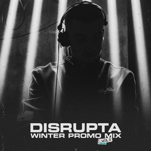 DISRUPTA - WINTER PROMO MIX [Vol 2]