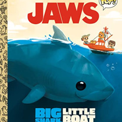 [Get] EBOOK 📘 JAWS: Big Shark, Little Boat! A Book of Opposites (Funko Pop!) (Little
